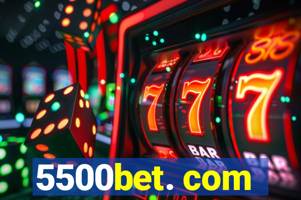 5500bet. com